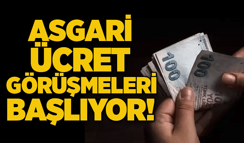 Asgari ücret görüşmeleri başlıyor!