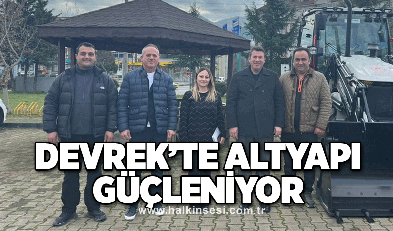 Devrek’te altyapı güçleniyor