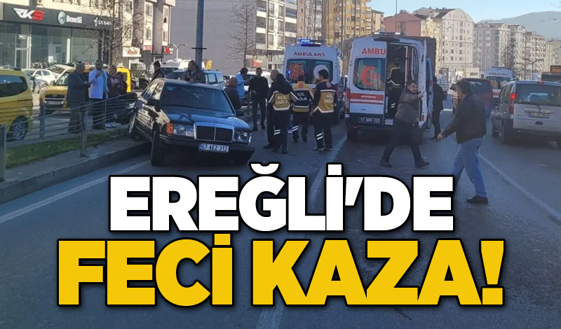 Ereğli'de feci kaza!