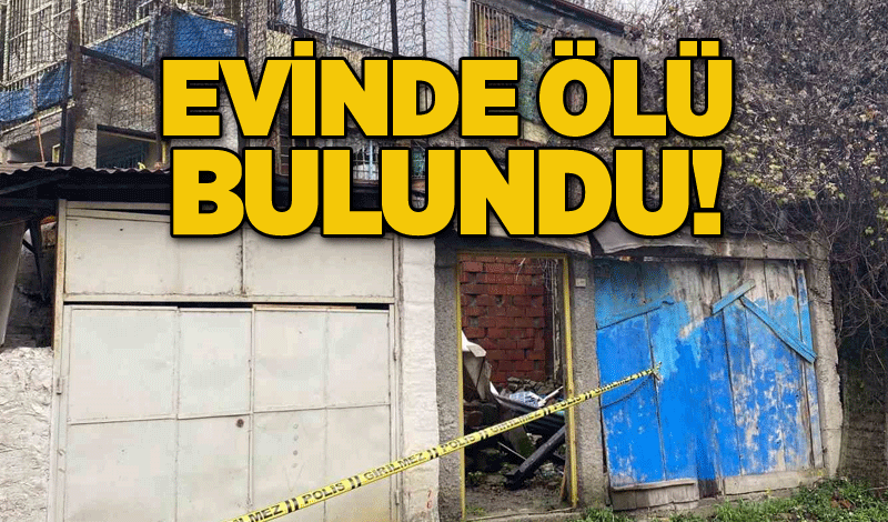 Evinin önünde ölü bulundu