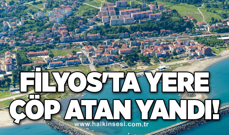 Filyos'ta yere çöp atan yandı!