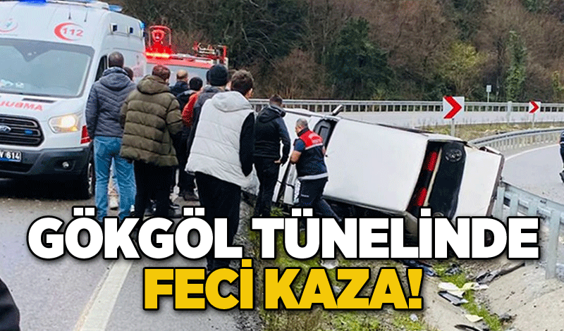 Gökgöl tünelinde feci kaza!