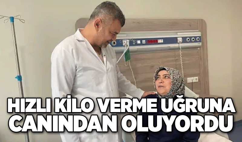 Hızlı kilo verme uğruna canından oluyordu