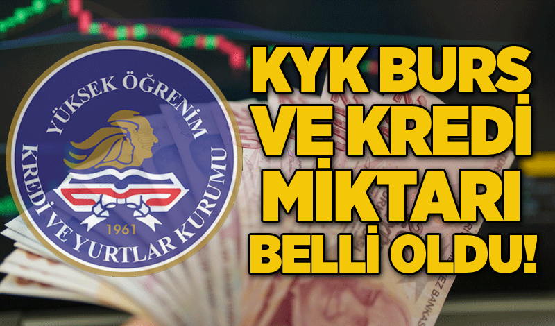 KYK burs ve kredi miktarı belli oldu!