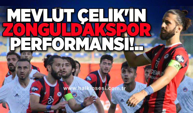 2.5 sezonda Mevlüt Çelik'in Zonguldakspor performansı!..