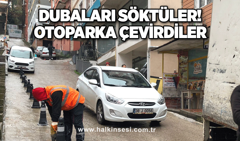 Dubaları söktüler! Otoparka çevirdiler