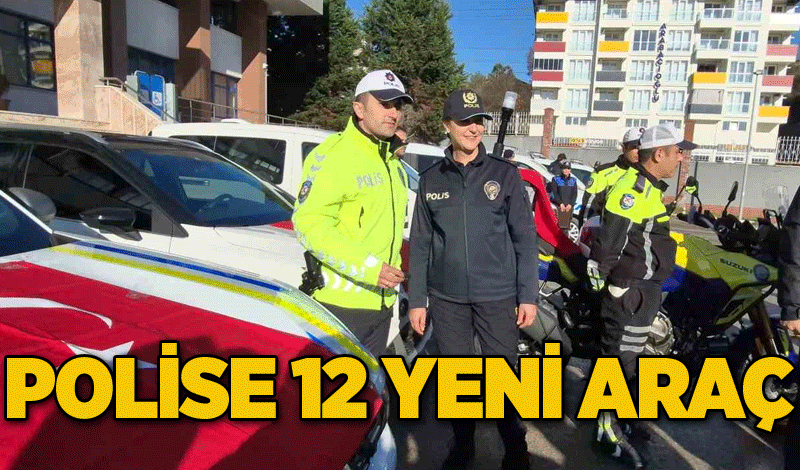 Polise 12 yeni araç