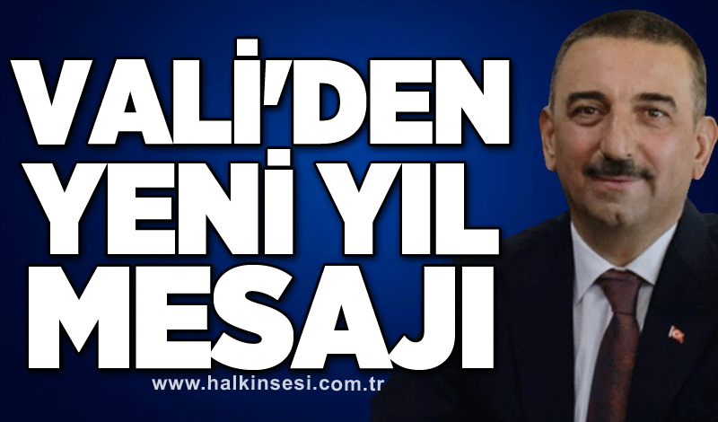 Vali'den yeni yıl mesajı