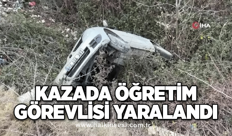 Kazada Öğretim Görevlisi Yaralandı