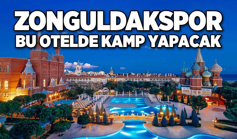 Zonguldakspor bu otelde kamp yapacak!