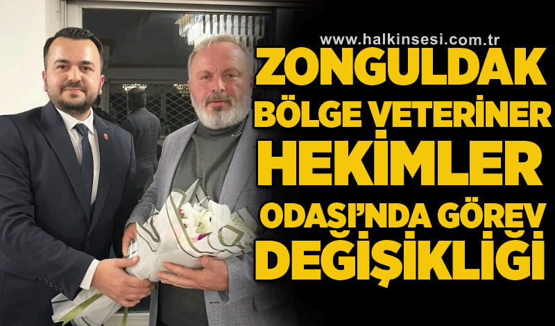 Zonguldak Bölge Veteriner Hekimler Odası’nda görev değişikliği