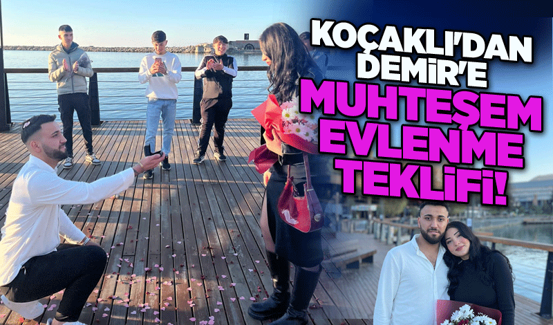 Koçaklı'dan Demir'e muhteşem evlenme teklifi!