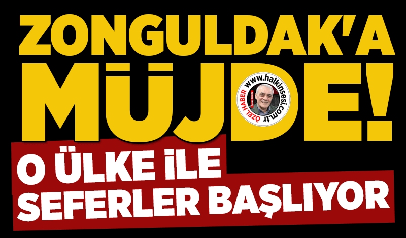 Zonguldak'a müjde! O ülke ile seferler başlıyor