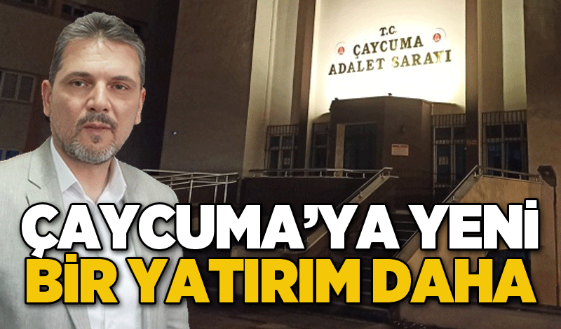 Çaycuma’ya yeni bir yatırım daha