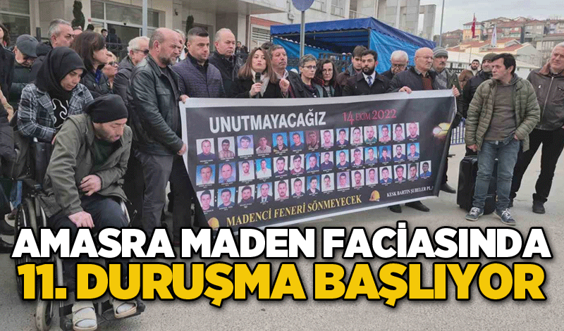 Amasra maden faciasında 11. duruşma başlıyor