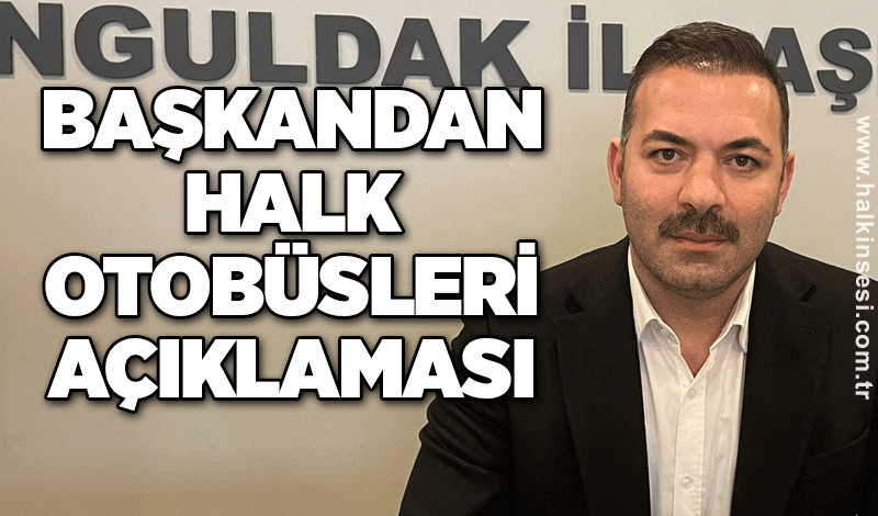 Başkandan halk otobüsleri açıklaması