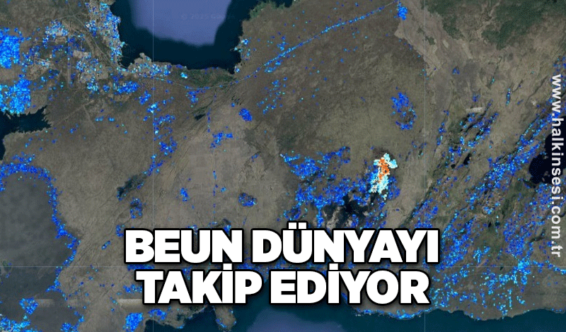 BEUN Dünyayı takip ediyor