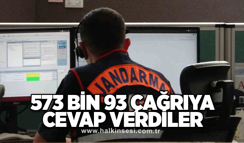 573 bin 93 çağrıya cevap verdiler