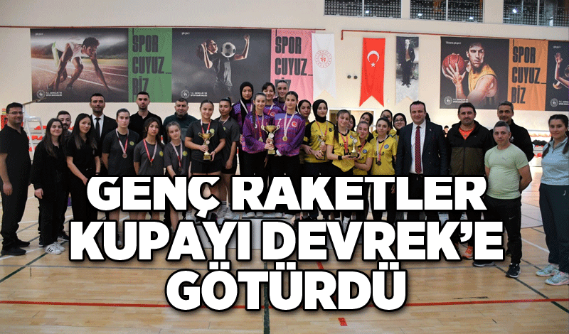 Genç raketler kupayı Devrek’e götürdü