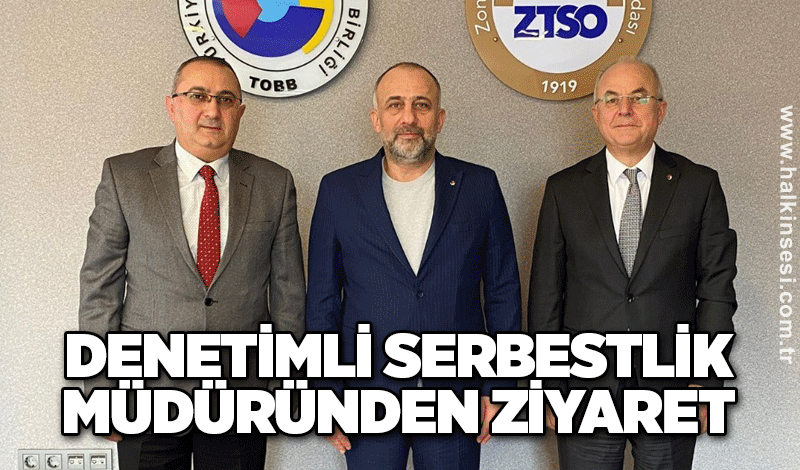 Denetimli Serbestlik Müdüründen ziyaret