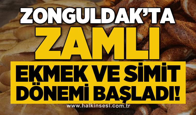 Zonguldak’ta zamlı ekmek ve simit dönemi başladı!