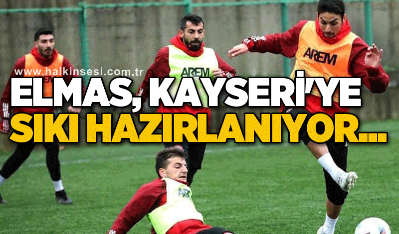 Elmas, Kayseri'ye sıkı hazırlanıyor...