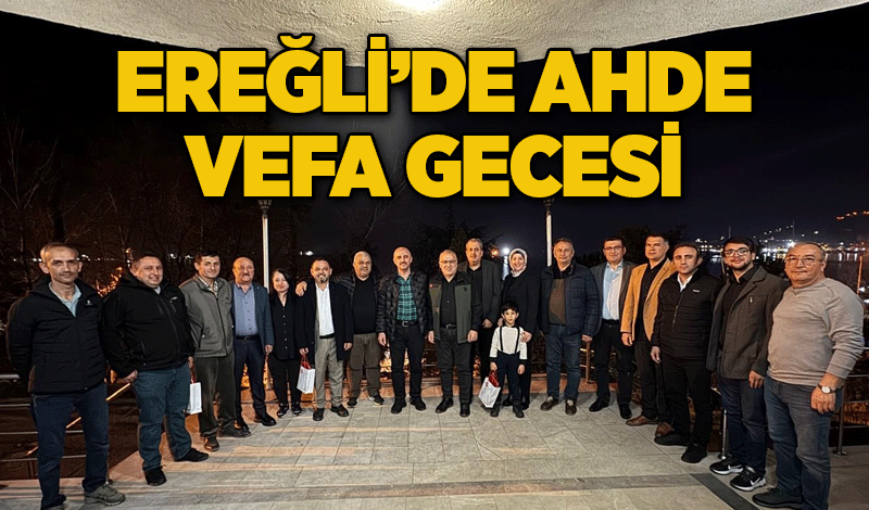 Ereğli’de ahde vefa gecesi