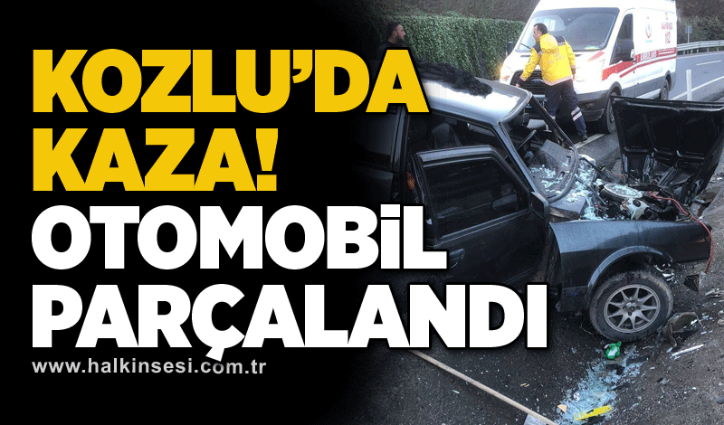 Kozlu’da kaza! Otomobil parçalandı