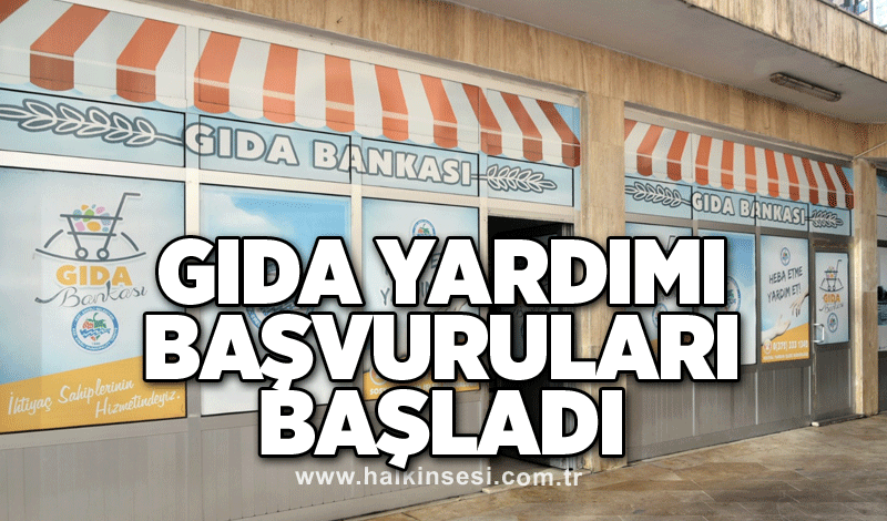 2025 yılı gıda yardımı başvuruları başladı