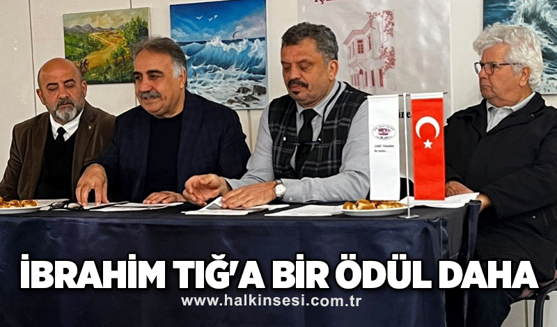 İbrahim Tığ'a bir ödül daha