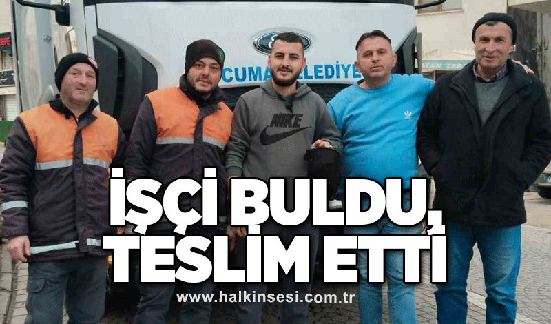 İşçi buldu, teslim etti