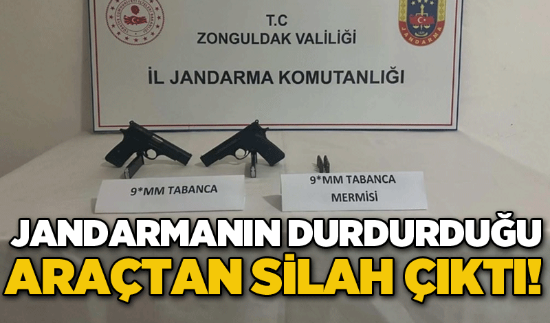 Jandarmanın durdurduğu araçtan silah çıktı!