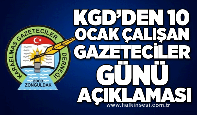 KGD’den 10 Ocak çalışan gazeteciler günü açıklaması