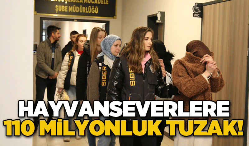 Hayvanseverlere 110 milyonluk tuzak