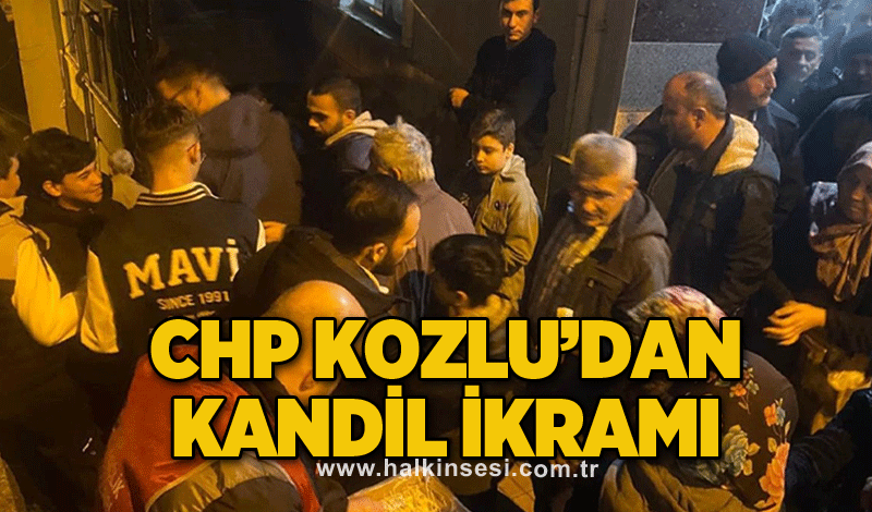 CHP Kozlu’dan Kandil ikramı