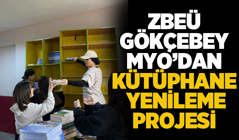 ZBEÜ Gökçebey MYO’dan Çocuklara Umut: Kütüphane Yenileme Projesi