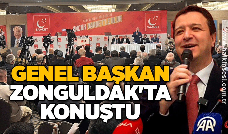 Genel Başkan Zonguldak'ta konuştu