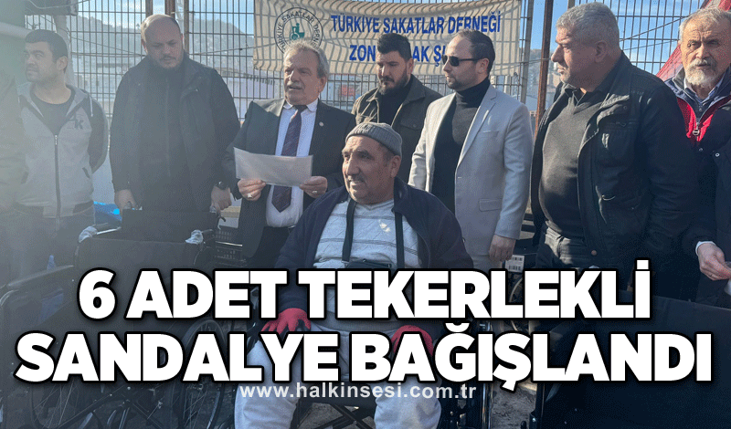 6 adet tekerlekli sandalye bağışlandı