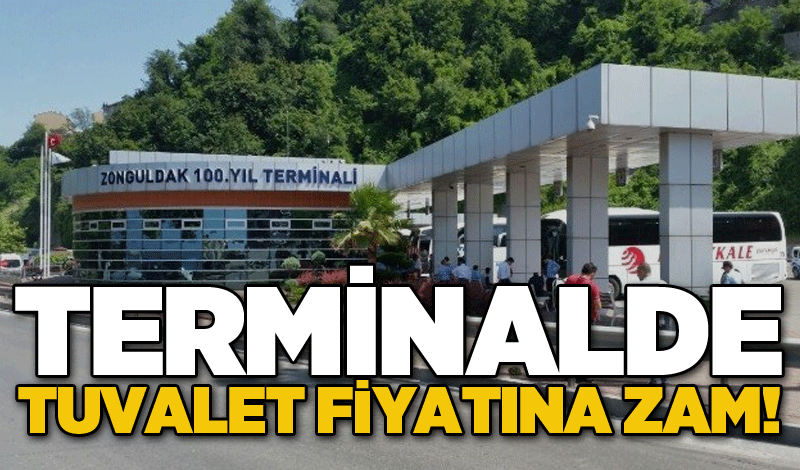 Terminalde tuvalet fiyatına zam!