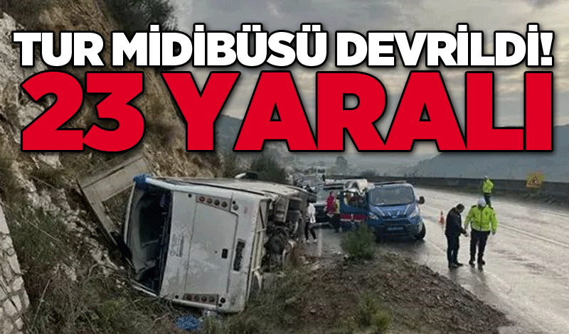 Tur midibüsü devrildi! 23 yaralı