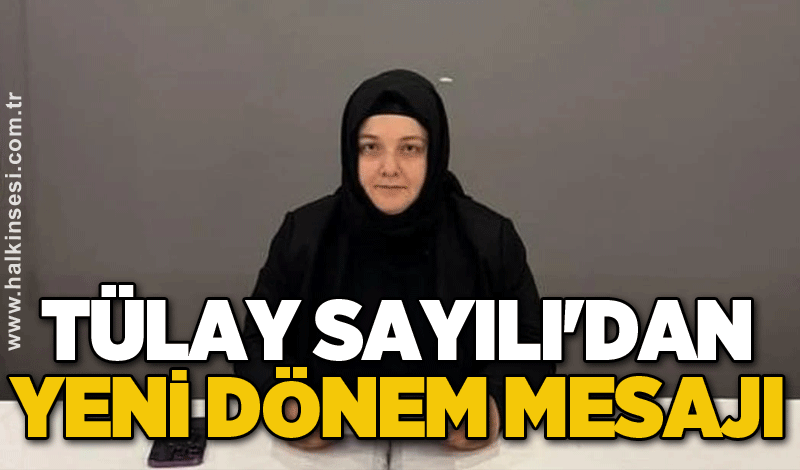 AK Parti İl Kadın Kolları Başkanı Tülay Sayılı’dan yeni dönem mesajı!