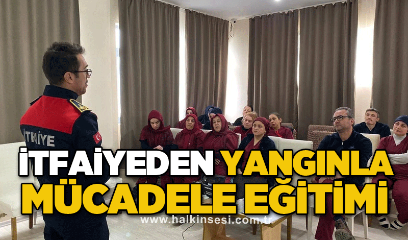 İtfaiyeden yangınla mücadele eğitimi