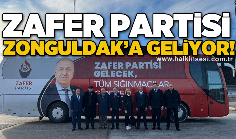 Zafer Partisi Zonguldak’a geliyor!