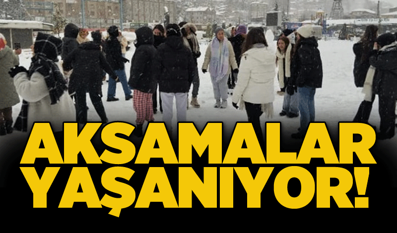 Aksamalar yaşanıyor!