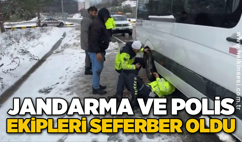 Jandarma ve polis ekipleri seferber oldu