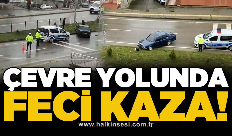 Çevre yolunda feci kaza!