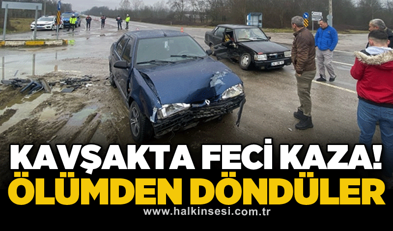 Kavşakta feci kaza! Ölümden döndüler