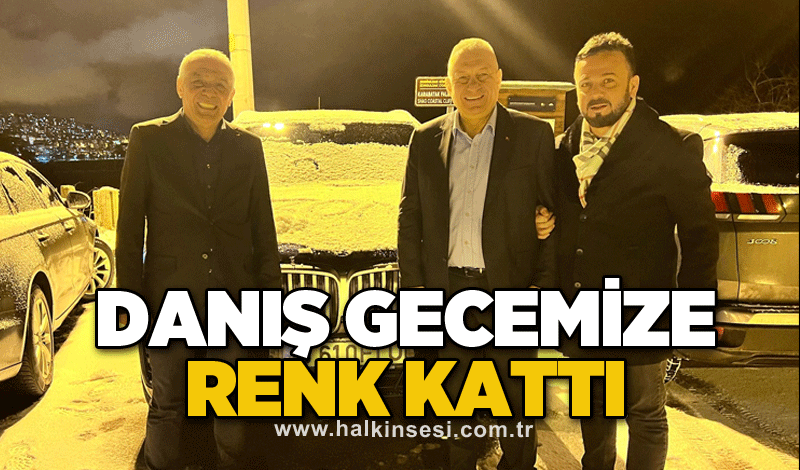 Danış gecemize renk kattı