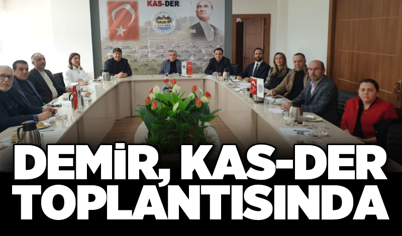 Demir, Kas-Der toplantısında