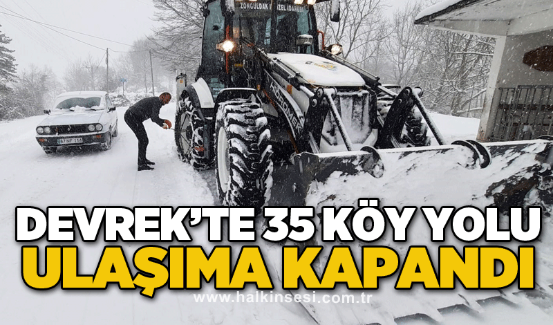 Devrek’te 35 köy yolu ulaşıma kapandı